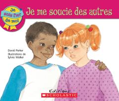 Je suis fier de moi : Je me soucie des autres