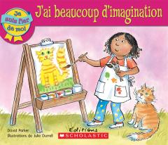 Je suis fier de moi : J'ai beaucoup d'imagination