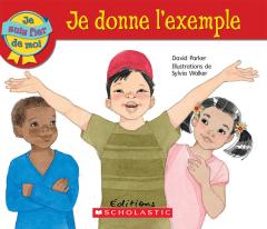 Je suis fier de moi : Je donne l'exemple