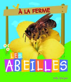 À la ferme : Les abeilles