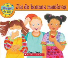 Je suis fier de moi : J'ai de bonnes manières