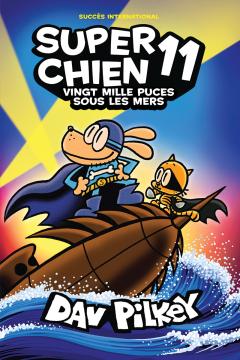 Super Chien : N˚ 11 - Vingt mille puces sous les mers