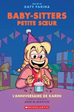 Baby-Sitters Petite sœur : N˚ 6 - L’anniversaire de Karen