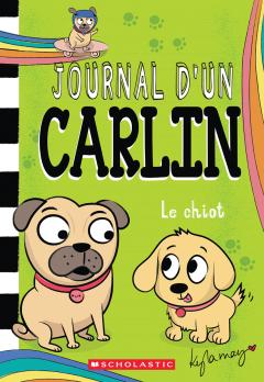 Journal d’un carlin : N˚ 8 - Le chiot