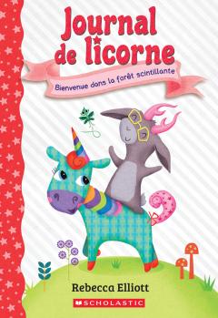 Journal de licorne : N˚ 8 - Bienvenue dans la forêt scintillante