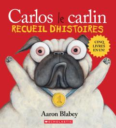 Carlos le carlin : Recueil d’histoires