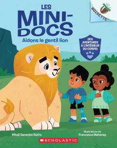 Noisette : Les mini-docs : N˚ 1 - Aidons le gentil lion