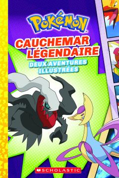 Pokémon : N° 4 - Cauchemar légendaire