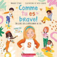 Comme tu es brave! Un livre sur le dépassement de soi