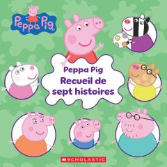 Peppa Pig : Recueil de sept histoires