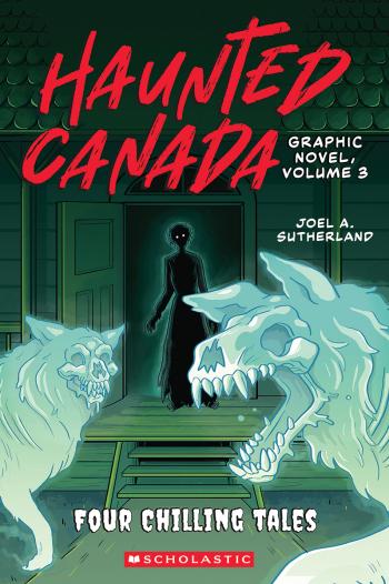 Book cover for Haunted Canada Graphic Novel, Volume 3