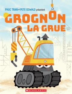 Grognon, la grue