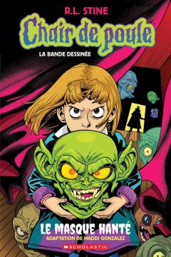 Chair de poule : La bande dessinée : N˚ 1 - Le masque hanté
