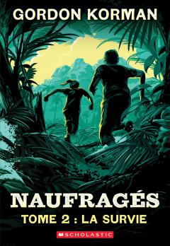 Naufragés : N° 2 - La survie