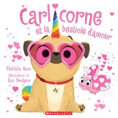Carlicorne et la bestiole d’amour