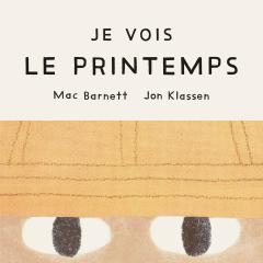 Je vois le printemps