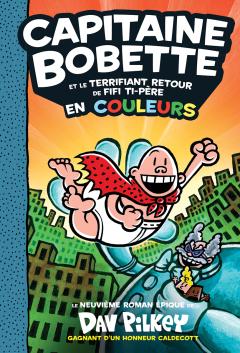 Capitaine Bobette en couleurs : N° 9 - Capitaine Bobette et le terrifiant retour de Fifi Ti-Père