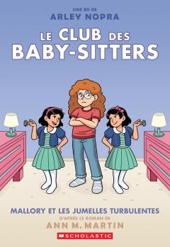 Le Club des Baby-Sitters : N˚ 17 - Mallory et les jumelles turbulentes