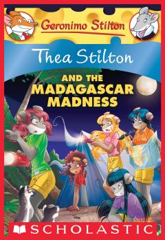 Thea Stilton and the Madagascar Madness (Thea Stilton #24)