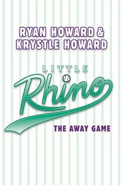 The Away Game (Little Rhino #5)