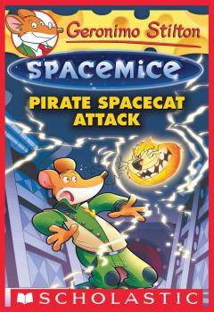 Pirate Spacecat Attack (Geronimo Stilton Spacemice #10)