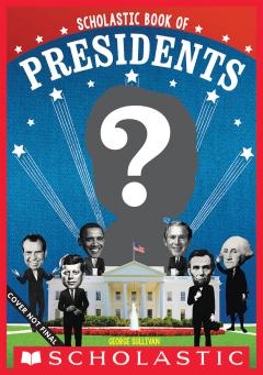 Scholastic Book of Presidents