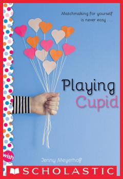 Playing Cupid: A Wish Novel