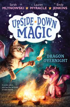 Dragon Overnight (Upside-Down Magic #4)