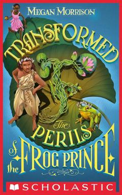 Transformed: The Perils of the Frog Prince (Tyme #3)