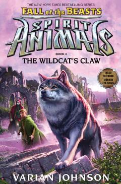 The Wildcat's Claw (Spirit Animals: Fall of the Beasts, Book 6)