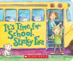 It's Time for School, Stinky Face (A Board Book)