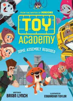 Toy Academy: Some Assembly Required (Toy Academy #1)