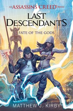 Fate of the Gods (Last Descendants: An Assassin's Creed Novel Series #3)