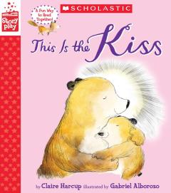 This is the Kiss (A StoryPlay Book)