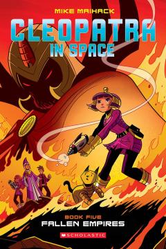 Fallen Empire: A Graphic Novel (Cleopatra in Space #5)