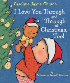 I Love You Through and Through at Christmas, Too!