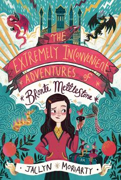 The Extremely Inconvenient Adventures of Bronte Mettlestone