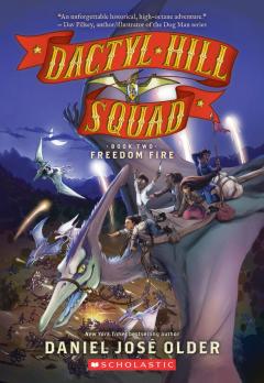 Freedom Fire (Dactyl Hill Squad #2)