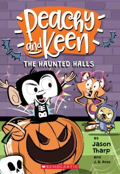 The Haunted Halls (Peachy and Keen)