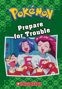 Prepare for Trouble (Pokémon Classic Chapter Book #12)