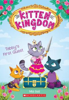 Tabby's First Quest (Kitten Kingdom #1)