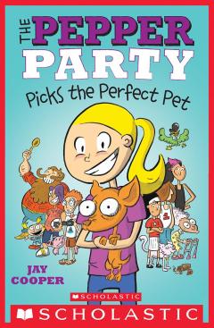 The Pepper Party Picks the Perfect Pet (The Pepper Party #1)