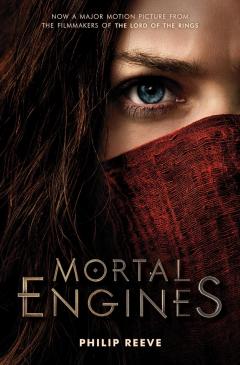 Mortal Engines: Movie Tie-in Edition