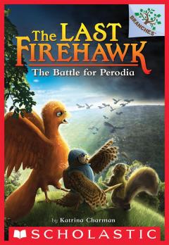 The Battle for Perodia: A Branches Book (The Last Firehawk #6)