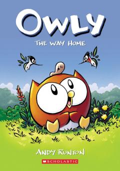 The Way Home: A Graphic Novel (Owly #1)