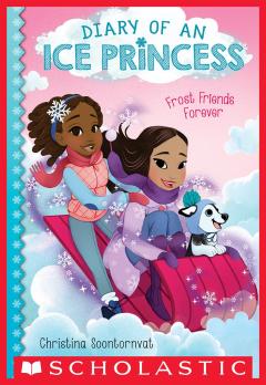 Frost Friends Forever (Diary of an Ice Princess #2)