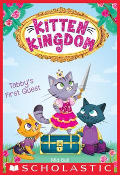 Tabby's First Quest (Kitten Kingdom #1)