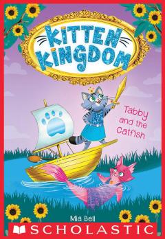 Tabby and the Catfish (Kitten Kingdom #3)