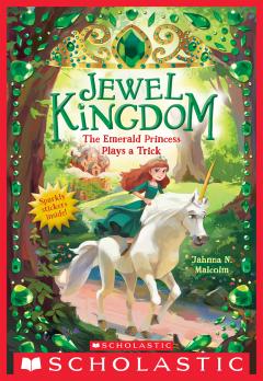 The Emerald Princess Plays a Trick (Jewel Kingdom #3)