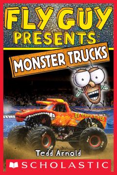 Fly Guy Presents: Monster Trucks (Scholastic Reader, Level 2)